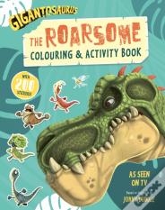 Gigantosaurus - The Roarsome Colouring & Activity Book