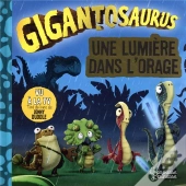 Gigantosaurus : Une Lumière Dans L'Orage