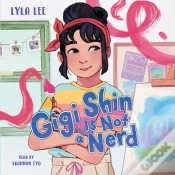 Capa do artigo Gigi Shin Is Not A Nerd