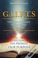 G.I.I.F.T.S God'S Infinite Imagination Fulfilled Through Servanthood