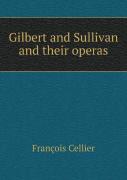 Gilbert And Sullivan And Their Operas