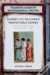 Gilbert And Sullivan'S 'Respectable Capers'