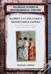 Gilbert And Sullivan'S 'Respectable Capers'