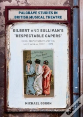 Gilbert And Sullivan'S 'Respectable Capers'