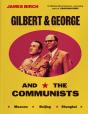 Gilbert & George And The Communists - Preview