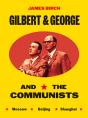 Gilbert & George And The Communists - Preview