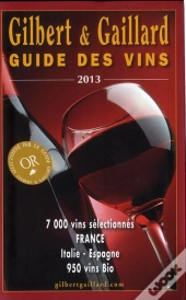 Gilbert Et Gaillard Guide Des Vins 2013