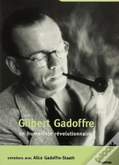 Gilbert Gadoffre Un Humaniste Révolutionnaire