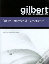 Gilbert Law Summaries On Future Interests And Perpetuities