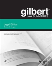 Gilbert Law Summary On Legal Ethics
