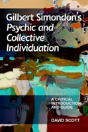 Gilbert Simondon'S Psychic And Collective Individuation - Preview