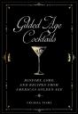 Gilded Age Cocktails - Preview