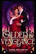 Gilded In Vengeance
