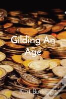 Gilding An Age