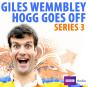 Giles Wemmbley Hogg Goes Off: Complete Series 3 - Preview