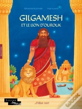 Gilgamesh Et Le Lion D'Ourouk