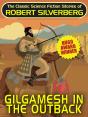 Gilgamesh In The Outback - Preview