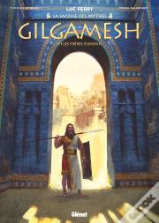 Gilgamesh Tome 1 : Les Frères Ennemis