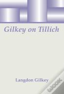 Gilkey On Tillich
