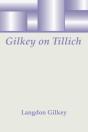 Gilkey On Tillich - Preview