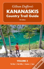 Gillean Daffern'S Kananaskis Country Trail Guide  5th Edition: Volume 3