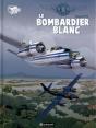 Gilles Durance T.1 ; Le Bombardier Blanc - Preview
