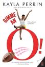 Gimme An O! - Preview