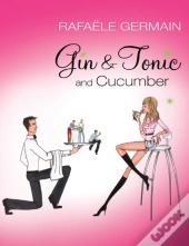 Gin And Tonic And Cucumber