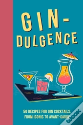 Gin-Dulgence