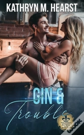Gin & Trouble