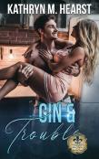 Gin & Trouble