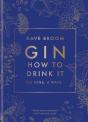 Gin: How To Drink It - Preview