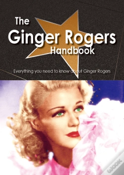 Capa do artigo Ginger Rogers Handbook - Everything You Need To Know About Ginger Rogers