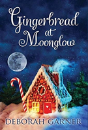 Gingerbread At Moonglow - Preview