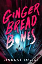 Gingerbread Bones