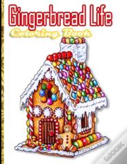 Gingerbread Life Coloring Book