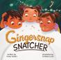 Gingersnap Snatcher - Preview