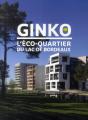 Ginko ; L'Éco-Quartier Du Lac De Bordeaux - Preview