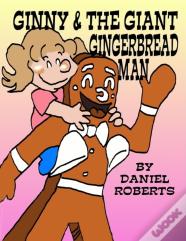 Ginny And The Giant Gingerbread Man