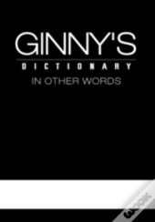 Ginny'S Dictionary In Other Words