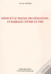 Capa do artigo Giono Et Le Travail Des Sensations : Un Barrage Contre Le Vide