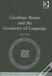 Giordano Bruno And The Geometry Of Language
