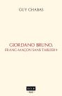 Giordano Bruno, Franc-Maçon Sans Tablier ? - Preview