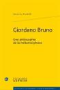 Giordano Bruno, Une Philosophie De La Métamorphose - Preview
