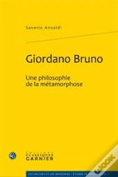 Giordano Bruno, Une Philosophie De La Métamorphose