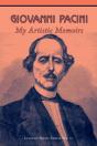 Giovanni Pacini - My Artistic Memoirs - Preview