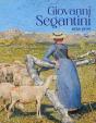 Giovanni Segantini : 1858-1899 - Preview