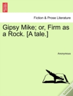 Capa do artigo Gipsy Mike; Or, Firm As A Rock. (A Tale.)