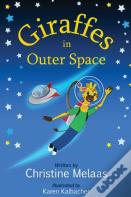 Giraffes In Outer Space