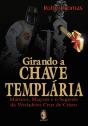 Girando a Chave Templária - Preview